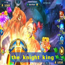 the knight king who returned with a god manga